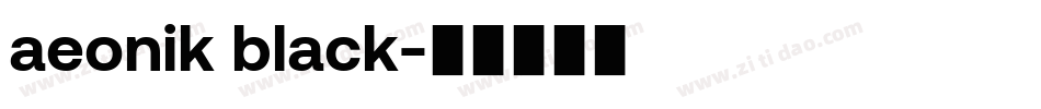 aeonik black字体转换